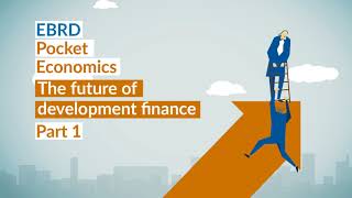Pocket Economics: The Future of Development Finance Part 1