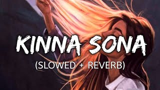 Kinna Sona Slowed Reverb song । Bhaag Johnny । Kunal Khemu, Zoa Morani । LOFI 3.59 ।
