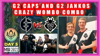 G2 Caps And G2 Jankos Crazy Wombo Combo [EG vs G2 MSI 2022]