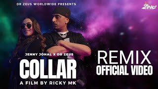 Collar l Remix l Jenny Johal l Dr Zeus l Latest Punjabi Song