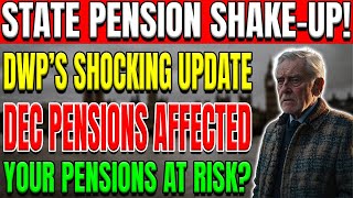 State Pension Update: DWP Confirms Shocking Changes for December 2024 – How Will They Impact You?