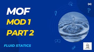 Mechanics of Fluids(MOF)| Mod 1 part 2 | KTU MECHANICAL|MET203|Fluid Statics