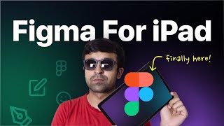 Figma For iPad is Here! — What's GOOD ❤️ \u0026 What's BAD 🤮 (Figjam For iPad)