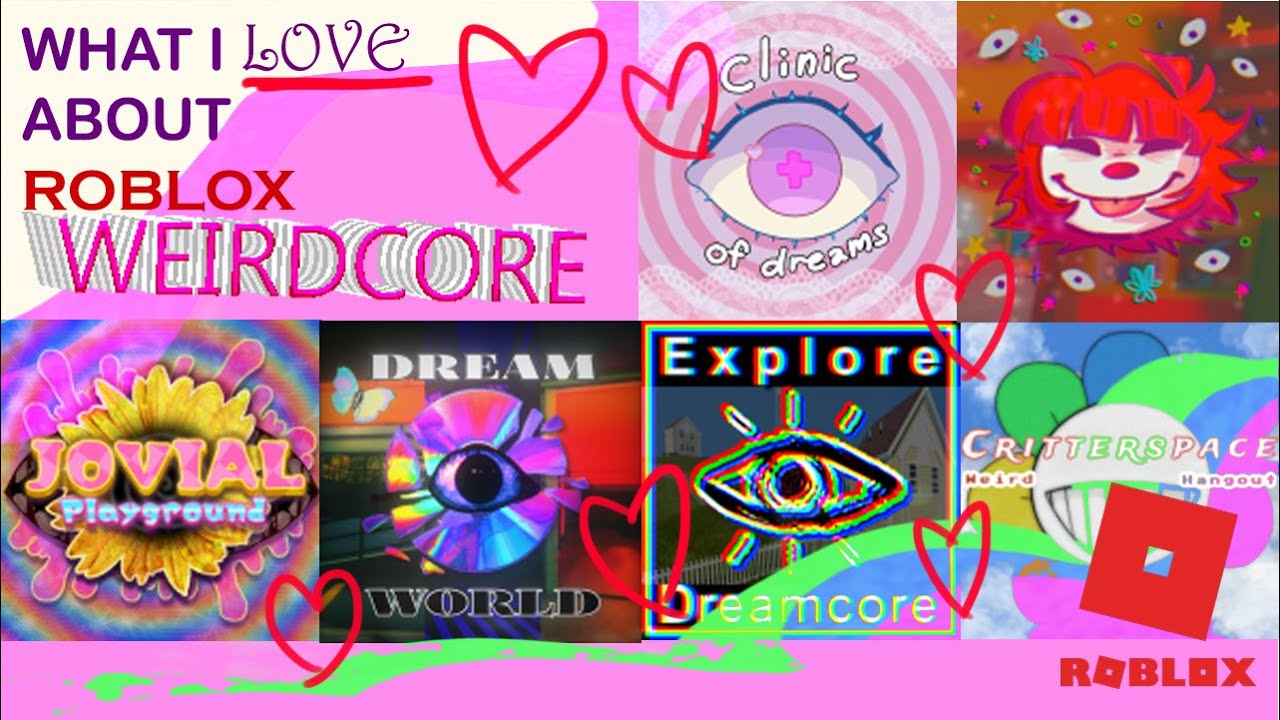 A Love Letter To Roblox Weirdcore Games Youtube