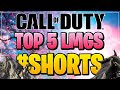 TOP 5 LMGs IN COD! | Call of Duty Shorts