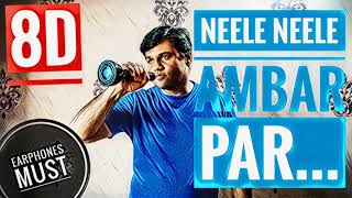 Neele Neele Ambar Par... | 8D audio song | song series | think positive