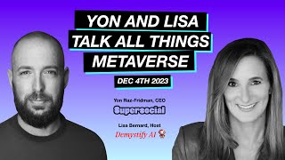 EP.81: Yon \u0026 Lisa Talk All Things Metaverse #13