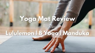 What's the best YOGA MAT? | Lululemon + B Mat + Manduka