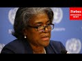 UN Ambassador Linda Thomas-Greenfield: We Expect Taliban To Live Up To Promises