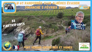 # 67 Randonnée Club Dimanche 2 Février 2025 Port Vendres entre Mer et Vignes