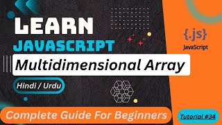 JavaScript Multidimensional Arrays Tutorial in Hindi / Urdu