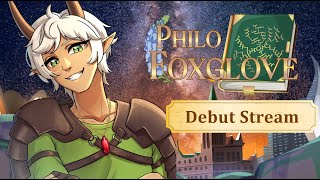 Philo Foxglove Debut Stream: The Last Centaur's First Livestream!