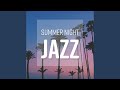 Summer Night Bossa Nova Jazz