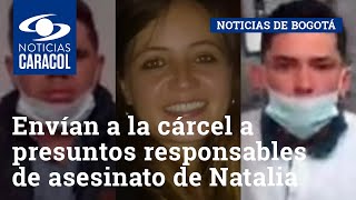 Envían a la cárcel a presuntos responsables de asesinato de la periodista Natalia Castillo