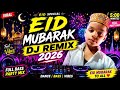 Eid Mubarak 2026 ❤️ | New Trending DJ Remix Song | Full Party Vibes