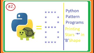 Printing Stars '*' in B Shape | Python Pattern Programs | code guru