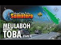 141. ROAD TRIP JELAJAH SUMATERA Etape 9 : MEULABOH - TOBA