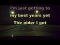 the older i get – alan jackson hd karaoke