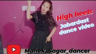 HIGH HEELS TE NACHE |#dance |जबरदस्त अंदाज में|#mahek_sagar #newtrending