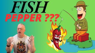 I went fishing a caught a Fish Pepper?