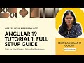 Angular 19 Tutorial 1: How to Create a New Project Step by Step for Beginners (Full Setup Guide)