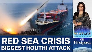 US, UK Forces Repel "Largest Attack" by Houthis in Red Sea | Vantage with Palki Sharma