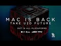 Mac is Back - Take U2D Future (X7M Blaze)