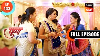 Ashwin's Wedding - Pushpa Impossible - Ep 133 - Full Episode - 9 Nov 2022