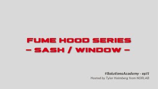 NORLAB // Ep11 _ Fume Hood Series SASHES