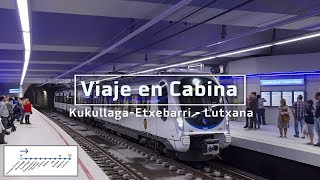 Viaje en Cabina (Cabview) | Kukullaga-Lutxana | L3 Metro Bilbao