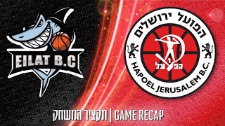 Hapoel Yossi Avrahami Eilat vs. Hapoel Bank Yahav Jerusalem - Game Highlights