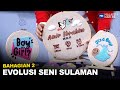 Evolusi Seni Sulaman Bhg 2 | MHI (24 Julai 2023)