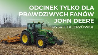 ☆ John Deere 6175R z 5-metrową talerzówką w polu ☆