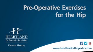 Pre-Operative Exercises for Total Hip Replacement*