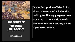 The Story of Oriental Philosophy (1/2) ⭐ By Lily Adams Beck. FULL Audiobook