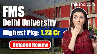 FMS Delhi Review : Courses, Fees, Admission 2024, Placements, Ranking