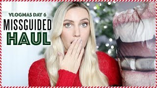 HUGE CLOTHING HAUL CHRISTMAS PARTY MISSGUIDED DRESSES DECEMBER 2017 | VLOGMAS DAY 6