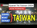 BIAYA KE TAIWAN SEKTOR JOB FORMAL 2024