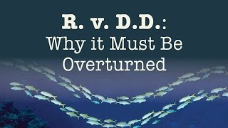 R. v. D.D.: Why it Must Be Overturned (Post trauma behaviour)