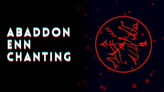 Abaddon Enn Chanting [108 Repetitions]