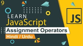 JavaScript Assignment Operators Tutorial in Hindi / Urdu