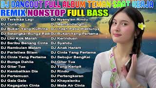 DJ DANGDUT NOSTALGIA 80,90AN ~ PALING MANTAP MUSIKNYA ~ FULL HOUSE MIX💥DJ Dangdut Music Terbaik #240