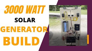 BUILD A 3000 watt Solar Generator on a dolly