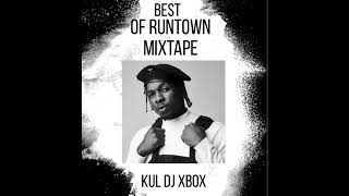 BEST OF RUNTOWN BY KUL DJ XBOX #AFROBEAT #AFROFUSION #GURUVIBES #DJMIX #DJMIXTAPES #VIBES #RUNTOWN