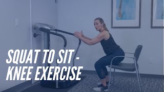 Squat to Sit - Knee Exercise - CORE Chiropractic