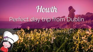 Howth and Howth Cliff Walk: a perfect day trip from Dublin