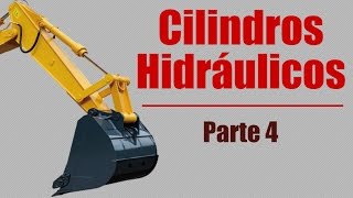 Cilindros Hidráulicos - Parte 4