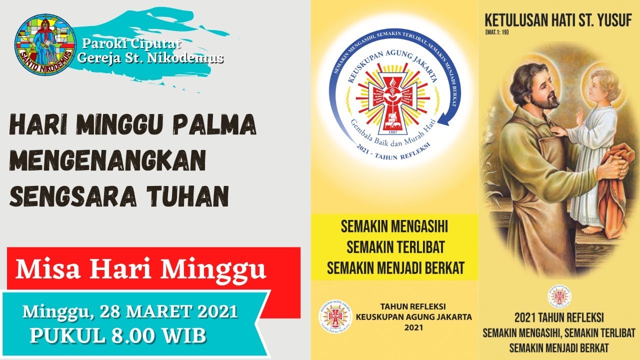 HARI MINGGU PALMA MENGENANGKAN SENGSARA TUHAN, MINGGU 28 MARET 2021 ...