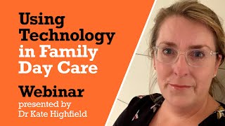 PD In Your Pocket 36: Using Technology in Family Day Care: Webinar