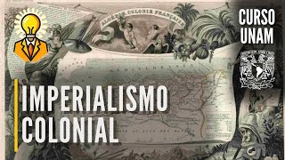 ⚔️ El imperialismo colonial | Revolución científico tecnológica | Curso UNAM historia universal